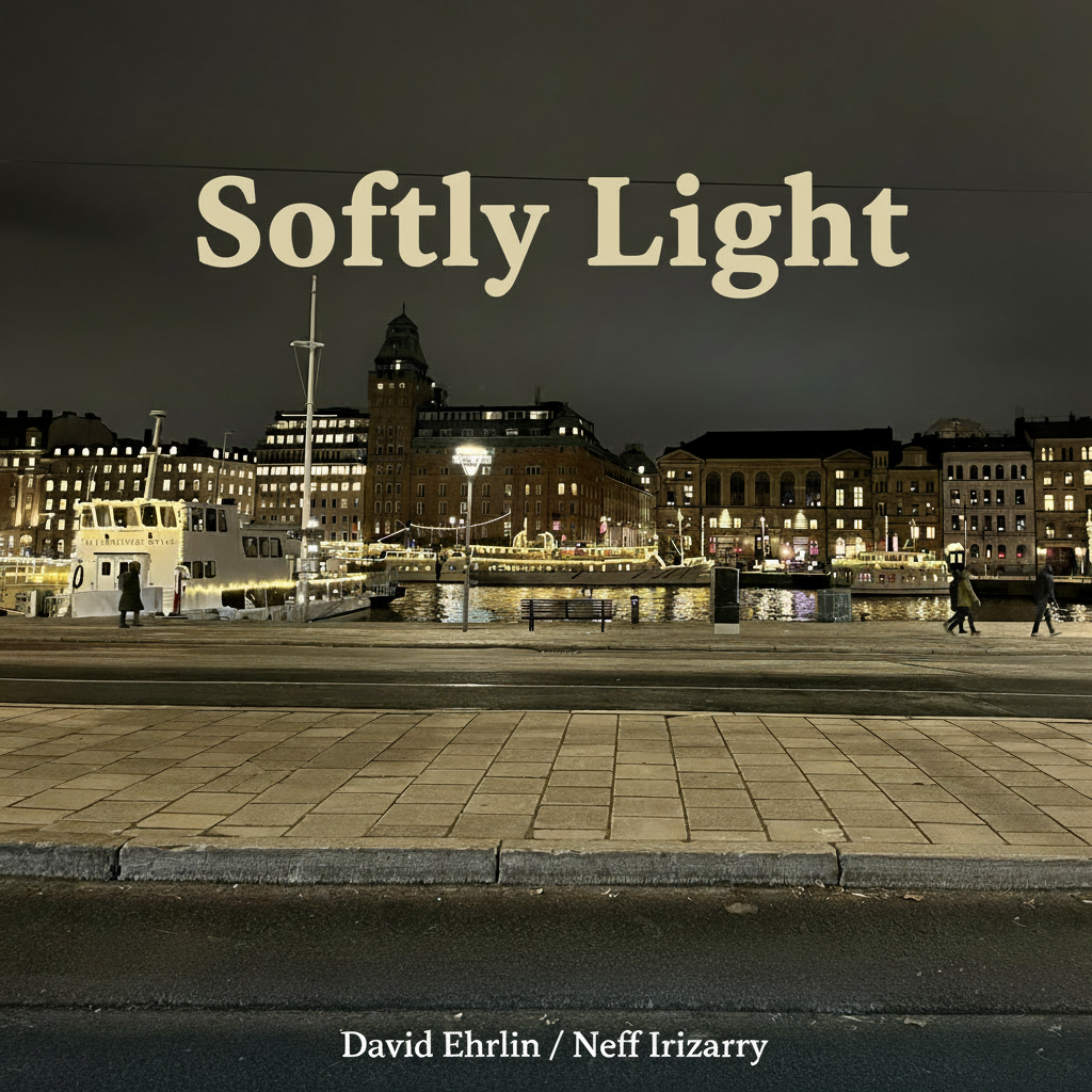 David Ehrlin_Neff Irizarry_Softly Light_Cover_Artwork